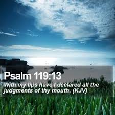 Psalm  119:13 Scripture Memory Verse (11/30/18)