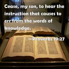 Scripture Memory  Verse Proverbs 19:27  (5/8/20)