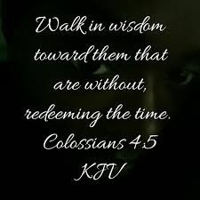 Colossians 4:5 Friday Night Memory Verse (7/24/20)
