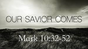 Mark 10:32-52 Sunday Teaching  (9/13/20) Pastor Greg Tyra