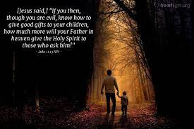 Luke 11:13 Scripture Memory Verse (5-21-21) Pastor Greg Tyra