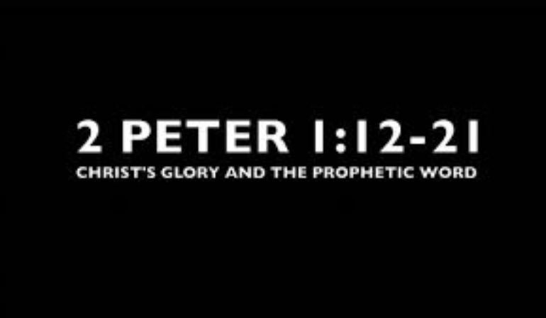 2 Peter 1 12-21 Sunday Teaching (08-29-21) Pastor Greg Tyra