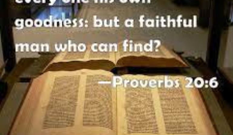 Proverbs 20:6 Scripture Memory Verse (10/8/21) Pastor Greg Tyra