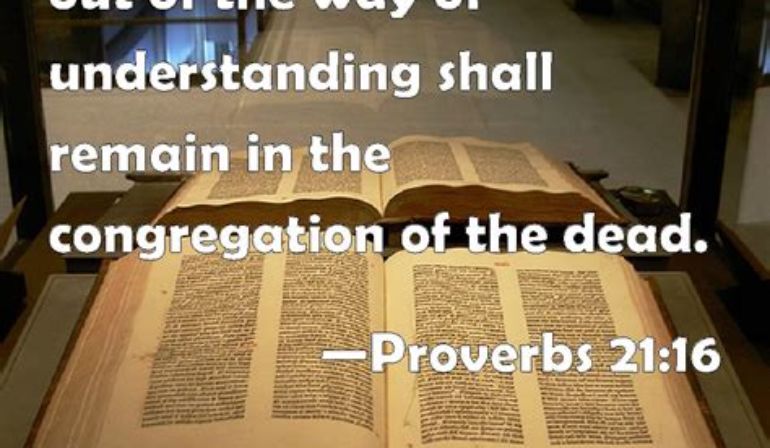 Proverbs 21:16 Scripture Memory (2/11/22) Pastor Greg Tyra