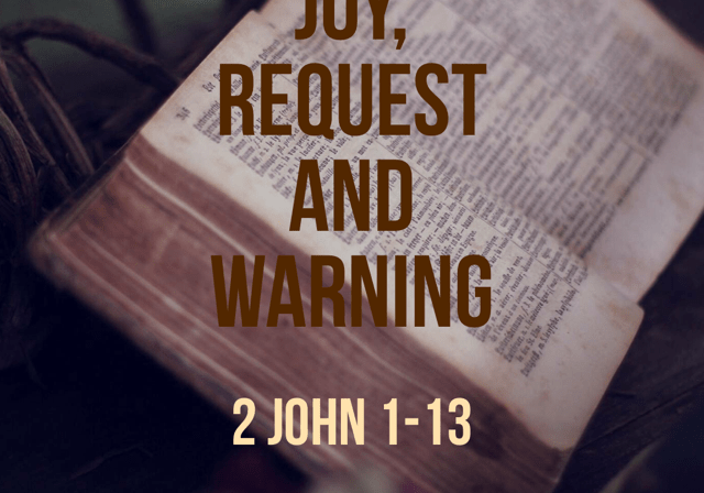 2 John 1-13 Sunday morning teaching (5-22-2022) Pastor Greg Tyra