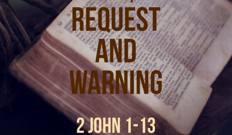 2 John 1-13 Sunday morning teaching (5-22-2022) Pastor Greg Tyra