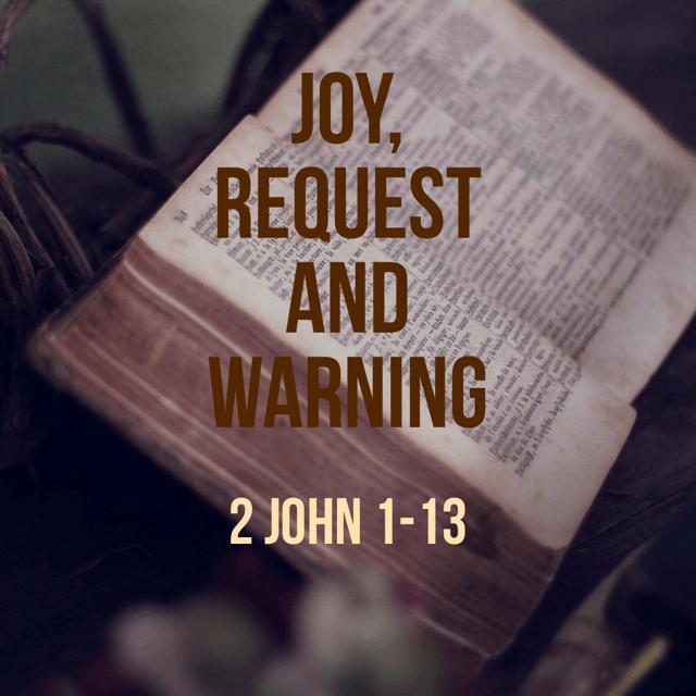 2 John 1 13 Sunday Morning Teaching 5 22 2022 Pastor Greg Tyra 