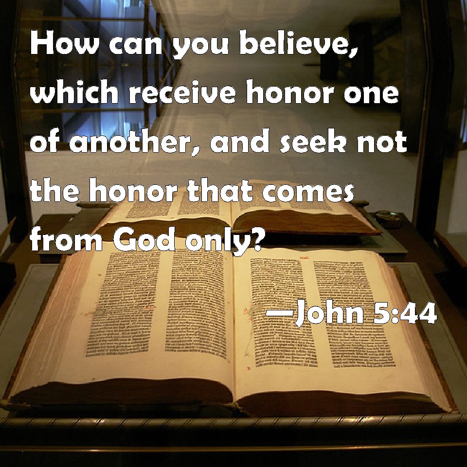 John 5:44 Scripture Memory Verse (7/15/22) Pastor Greg Tyra