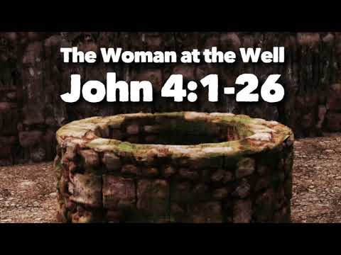 John 4:1-26 Sunday Teaching (8-28-2022) Pastor Greg Tyra
