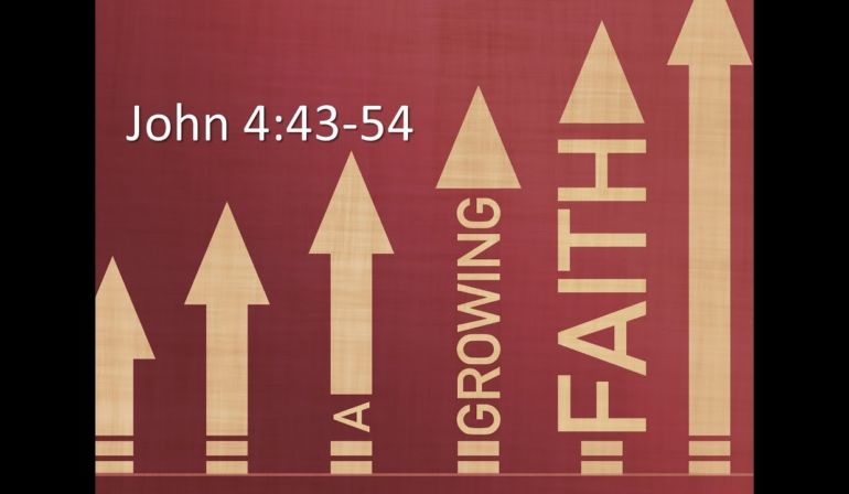 John 4:43-54 Sunday Teaching (9-11-22) Pastor Greg Tyra