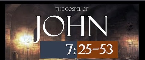 John 7:25-53 Sunday Sermon (11-20-22) Pastor Greg Tyra