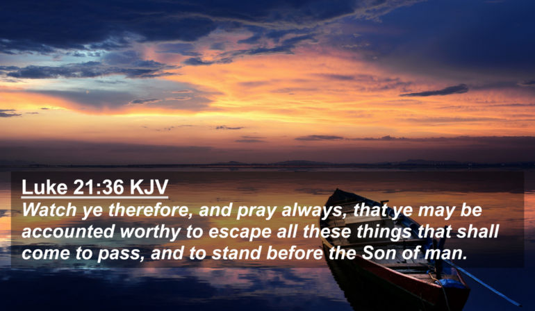 Luke 21:36 Scripture Memory Verse (9-22-23) Pastor Greg Tyra