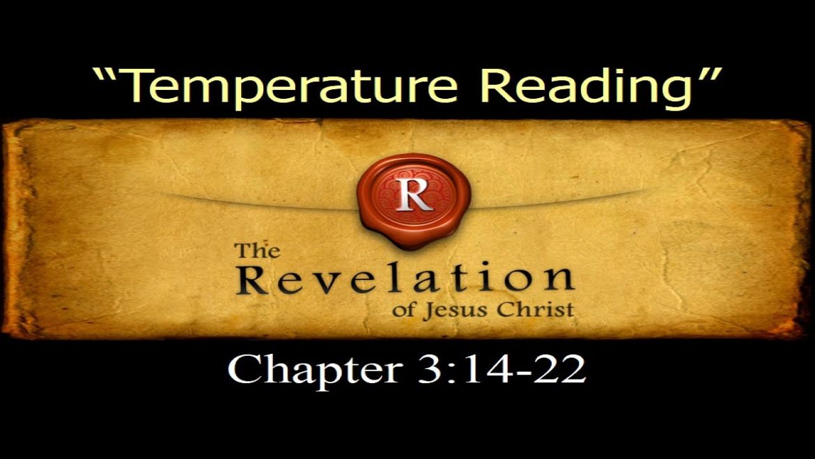Revelation 3:14-22 Sunday Teaching (12-31-23) Pastor Greg Tyra