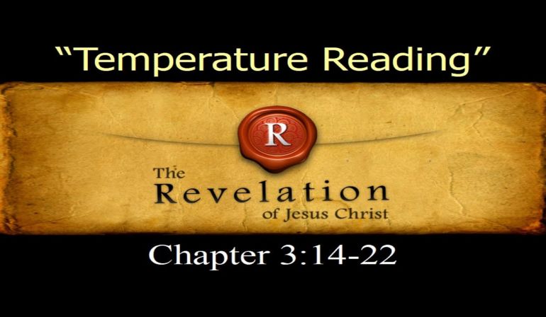Revelation 3:14-22 Sunday Teaching (12-31-23) Pastor Greg Tyra