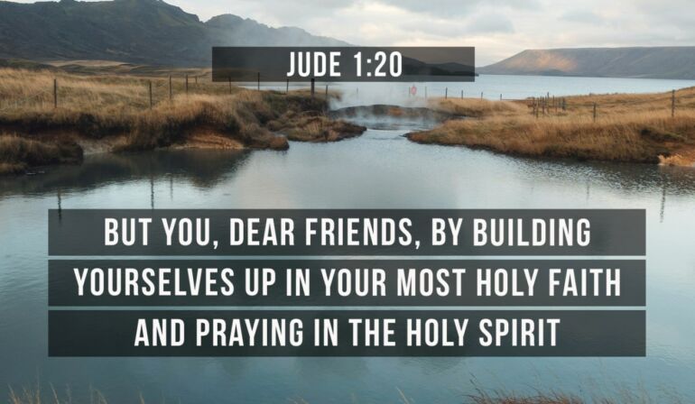 Jude 20  Scripture memory (2/9/24) Pastor Greg Tyra
