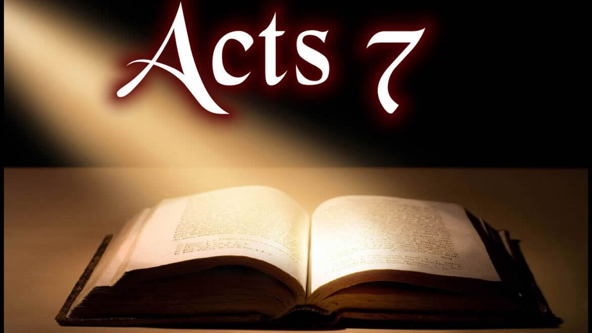Acts 7:1-43 Sunday Teaching (5-26-24) Pastor Greg Tyra